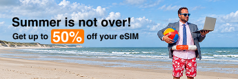 Summer is not over! Get up 50% off your eSIM.